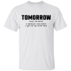 Tomorrow T-Shirt