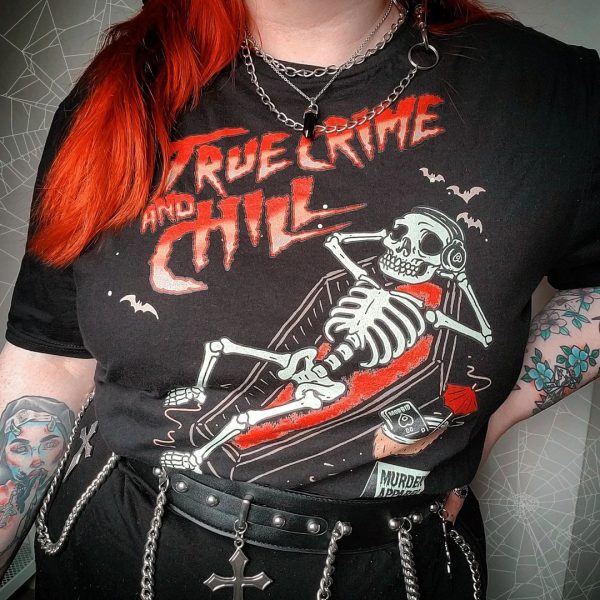 True Crime And Chill T-Shirt