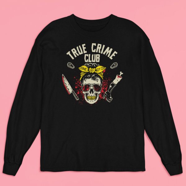 True Crime Club Long Sleeve Shirt