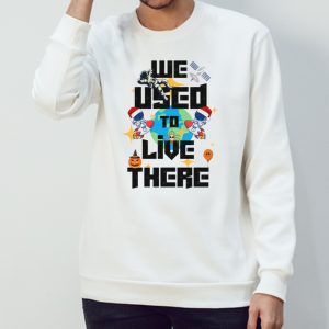 We Used To Live There Trash Earth shirt