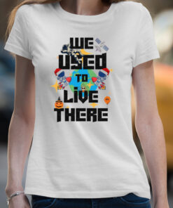 We Used To Live There Trash Earth shirt 4