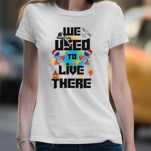 We Used To Live There Trash Earth shirt 4