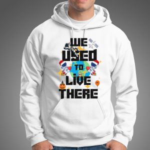 We Used To Live There Trash Earth shirt 5