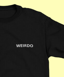 Weirdo T Shirt 1
