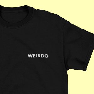 Weirdo T Shirt 1