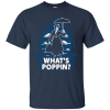 What’s Poppin T-Shirt