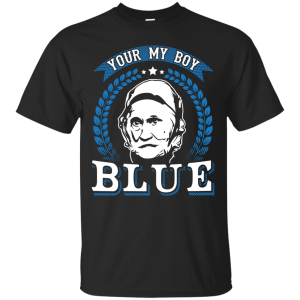 You Are My Boy T-Shirt