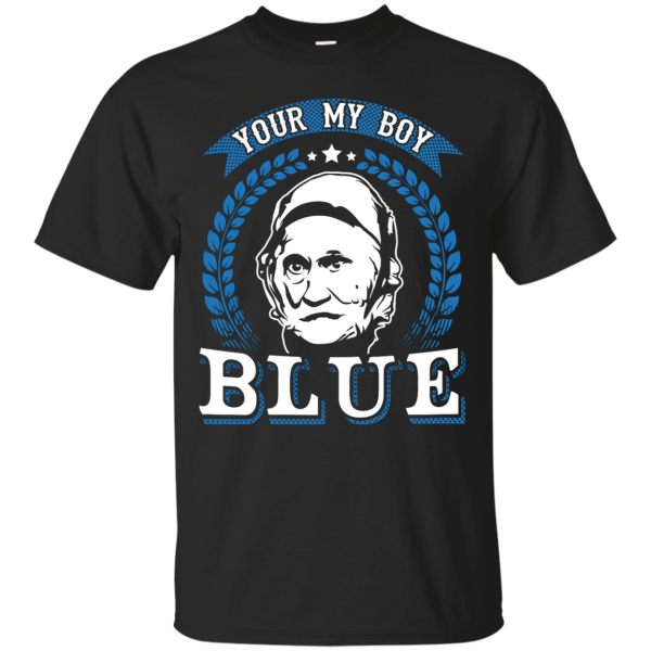 You Are My Boy T-Shirt