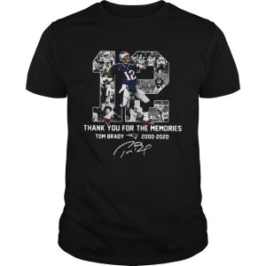 12 Tom Brady 2000 2020 Thank You For The Memories Signature shirt