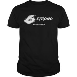 6 Strong Prayfornewman shirt