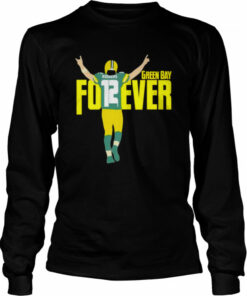 Aaron Rodgers 12 Green Bay Forever shirt 2 Aaron Rodgers 12 Green Bay Forever shirt 3