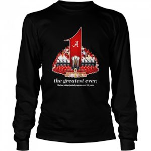 Alabama Crimson Tide the greatest ever shirt 3