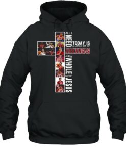 All I Need Today Is A Little Bit Of Arkansas And A Whole Lot Of Jesus Shirt 5