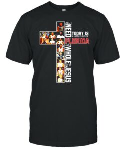 All I need today is a little bit of Florida and a whole lot of Jesus shirt 1