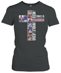 All I need today is a little bit of Kansas and a whole lot of Jesus shirt 1 All I need today is a little bit of Kansas and a whole lot of Jesus shirt 2