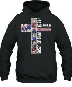 All I need today is a little bit of Kansas and a whole lot of Jesus shirt 4 All I need today is a little bit of Kansas and a whole lot of Jesus shirt 5