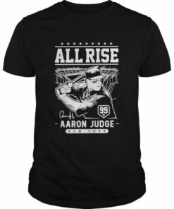 All rise Aaron Judge NY Baseball shirt 1