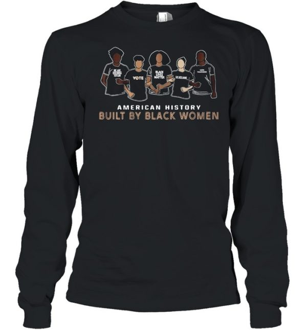 American History Built By Black Women shirt