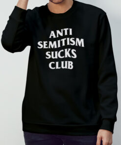 Anti Semitism Sucks Club shirt 3