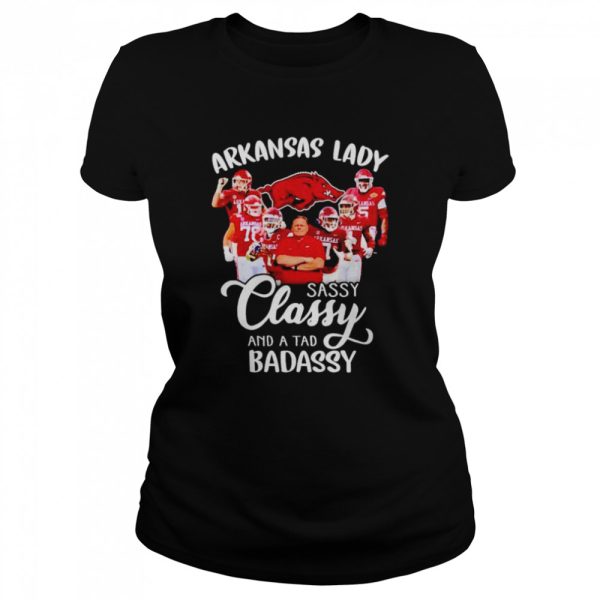 Arkansas Razorbacks lady sassy classy and a tad badassy shirt