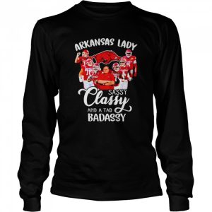 Arkansas Razorbacks lady sassy classy and a tad badassy shirt 3