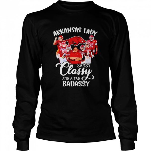 Arkansas Razorbacks lady sassy classy and a tad badassy shirt