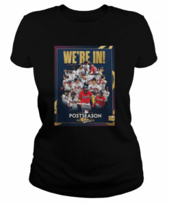 Atlanta Braves Clinched MLB Postseason 2022 We're in shirt 2