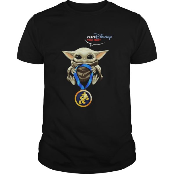 Baby Yoda Rundisney You Must shirt