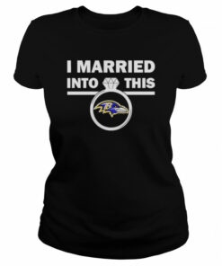 Baltimore Ravens I Married Into This NFL 2022 shirt 1 Baltimore Ravens I Married Into This NFL 2022 shirt 2
