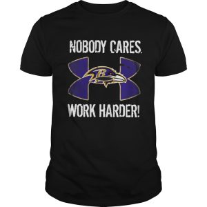 Baltimore Ravens Under Armour Nobody Cares Work Harder Shirt