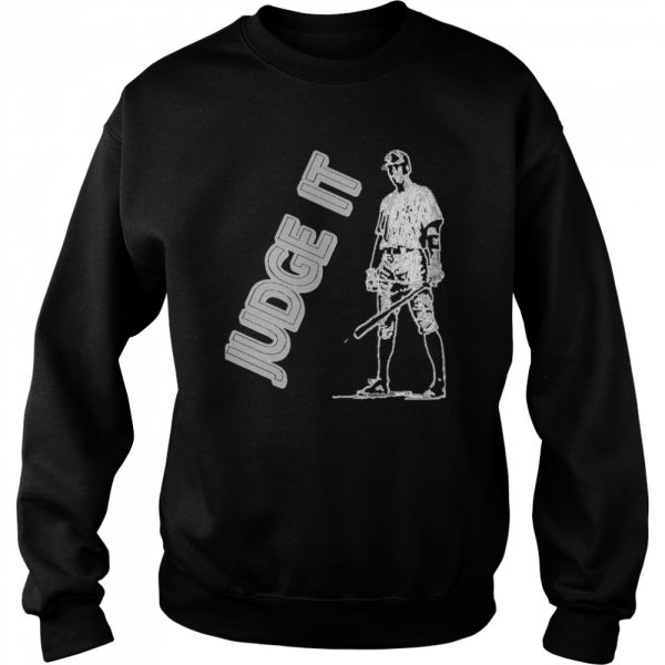 Baseball Player Aaron Judge Judge It Black And White shirt