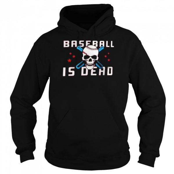 Baseballisdead Baseball Is Dead Shirt