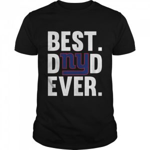 Best Dad Ever New York Giants T-Shirt