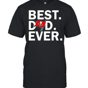 Best Dad Ever Tampa Bay Buccaneers Fathers Day T-Shirt