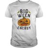 Big Ween Energy TShirt