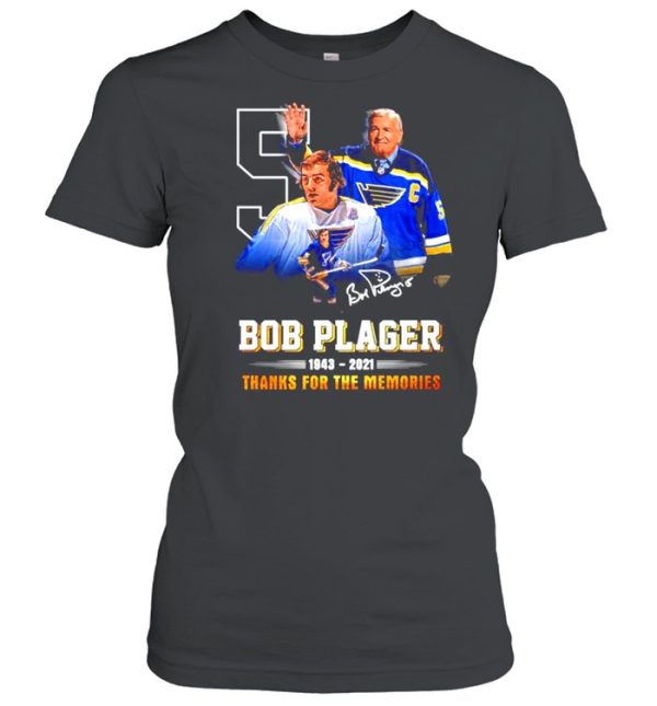 Bob Plager 1943-2021 thanks for the memories signature shirt