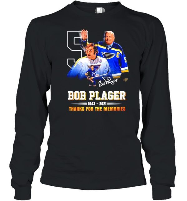 Bob Plager 1943-2021 thanks for the memories signature shirt