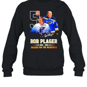 Bob Plager 1943 2021 thanks for the memories signature shirt 4