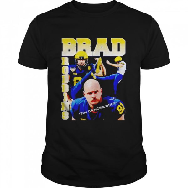 Brad Robbins Pin Cancer Deep shirt