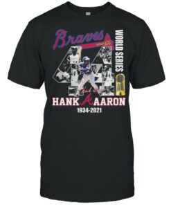 Braves World Series Hank Aaron 1934 2021 Thank You For The Memories Signature Shirt 1