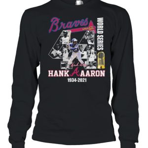 Braves World Series Hank Aaron 1934 2021 Thank You For The Memories Signature Shirt 3