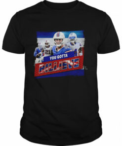 Buffalo Bills You Gotta Billieve Collection shirt 1