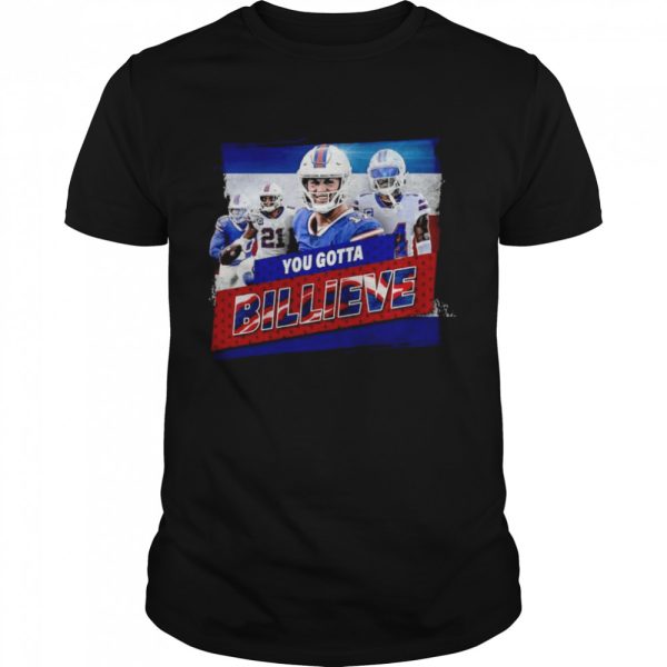 Buffalo Bills You Gotta Billieve Collection shirt