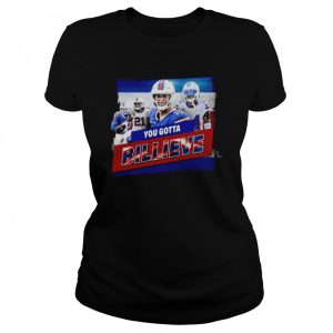 Buffalo Bills You Gotta Billieve Collection shirt