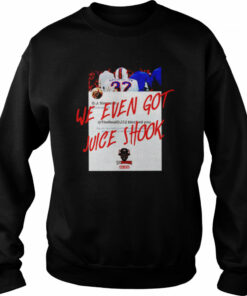 Buffalo Bills we even got juice shook shirt 4