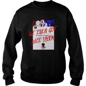 Buffalo Bills we even got juice shook shirt 4