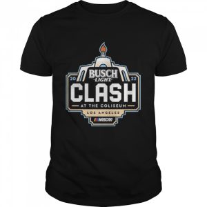 Busch light clash at the coliseum los angeles 2022 shirt