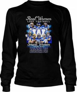 CFL Real Women Love Football Smart Women Love Winnipeg Blue Bombers Shirt 3