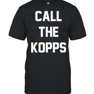 Call The Kopps shirt