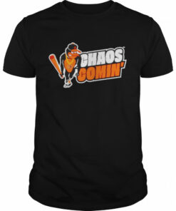 Chaos Comin' shirt 1